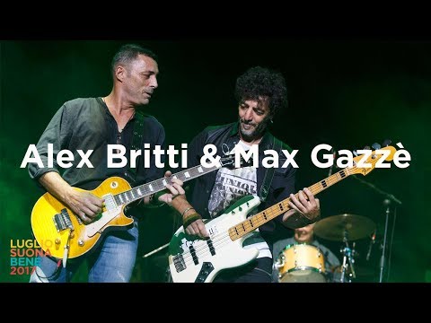 Alex Britti & Max Gazzè - Luglio Suona bene 2017