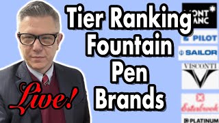 Tier Ranking Best Fountain Pen Brands LIVE!
