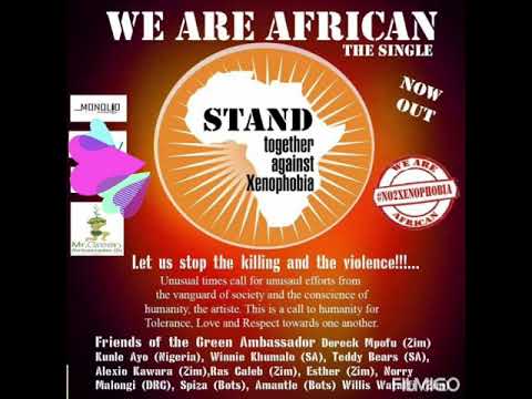 Dereck Mpofu and various artistes - We are African (Say no to Xenophobia)