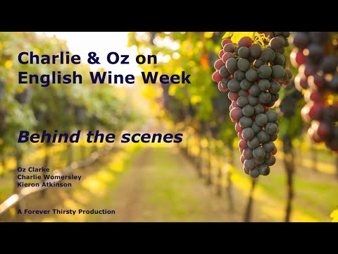 Oz & Charlie on English Wines - Behind the Scenes