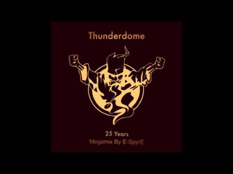Thunderdome 2017 Megamix (25 Years Thunderdome Mix By E-SpyrE)