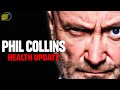 Phil Collins: Health, Legacy, and the Music He May Still Finish Update: