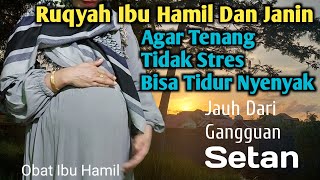 Download lagu Ruqyah Ibu Hamil Dan Janin Agar Tenang Tidak Stres Dan Bisa Tidur Nyenyak Jauh Dari Gangguan Setan mp3