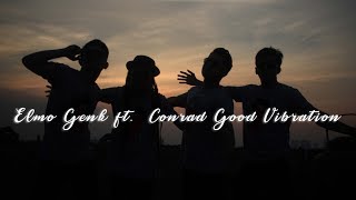Video thumbnail of "ELMO GENK - KOPI DANGDUT ft. CONRAD GOOD VIBRATION (COVER)"