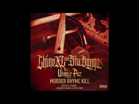 Murder, Rhyme, Kill Chino XL and Stu Bangas (feat. Vinnie Paz)