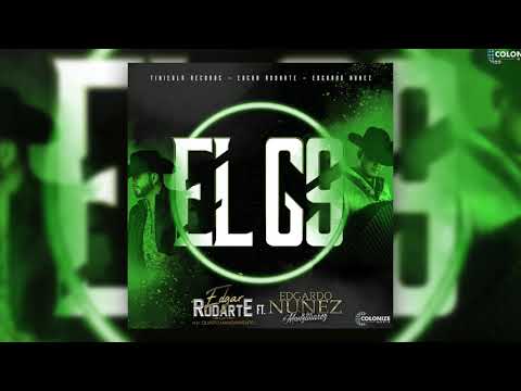 Edgar Rodarte - El G9 (feat. Edgardo Nuñez)