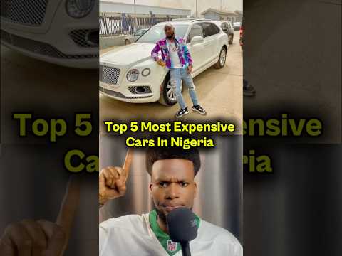 Most Expensive Cars In Nigeria 😳 #cars #expensive #top5 #money