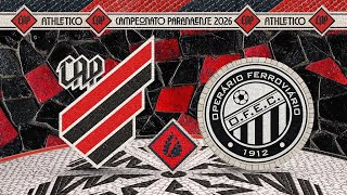 Athletico Paranaense x Operário - Paranaense 2026 | 🎥📺 AO VIVO E COM IMAGENS