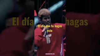 el día que tú hagas esto