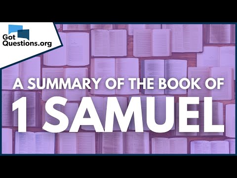A Summary of the Book of 1 Samuel | GotQuestions.org