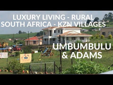 Luxury Living in  Rural  - South Africa  -  Umbumbulu & Adama Villages - KZN