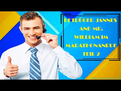 #BETRÜGER JANNES AND MR. WILLIAM IM MARATHONANRUF / TEIL 2