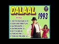 Dalaal Movie Songs Mitthun Chacrawati 1993 Superhit Song Bollywood Songs Kumar Sanu Song