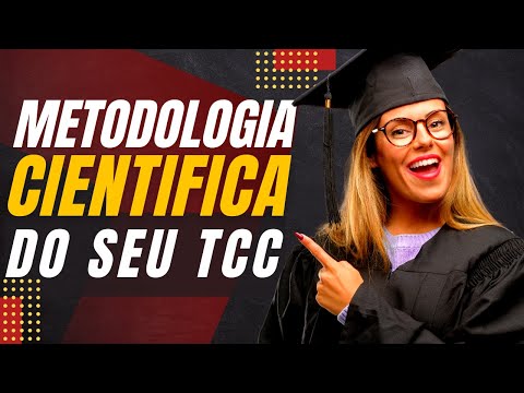 METODOLOGIA CIENTIFICA DO SEU TCC PASSO A PASSO