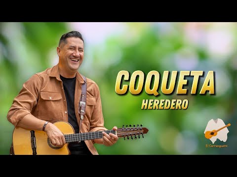 Heredero - Coqueta (Letra)