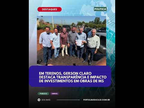 O presidente da Assembleia Legislativa de Mato Grosso do Sul, deputado Gerson Claro, participou de u