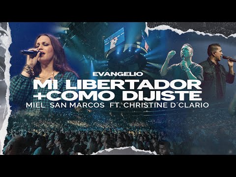 MI LIBERTADOR + COMO DIJISTE - MIEL SAN MARCOS FT CHRISTINE D CLARIO | EVANGELIO - VIDEO OFICIAL