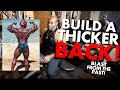 BUILD A THICKER BACK - Blast From the Past