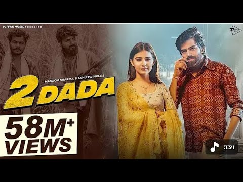 2 DADA  #masumsharma {full}HD song #haryanvisong #2dada