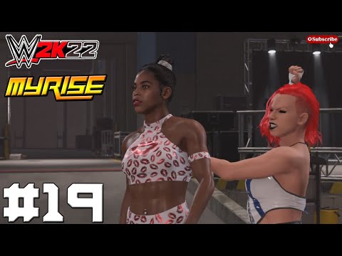 WWE 2K22 Women's MyRISE Ep 19 - I Don't want to feel Good, I want to feel Evil