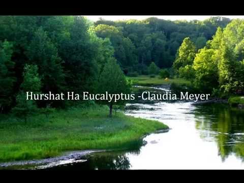 Hurshat Ha Eucalyptus - Claudia Meyer