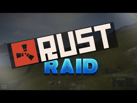 K Rustom Raid Steam Community :: Video :: Rust Raid!!