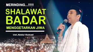 Download lagu SHALAWAT BADAR menggetarjan jiwa II Ustadz Abdul Somad mp3