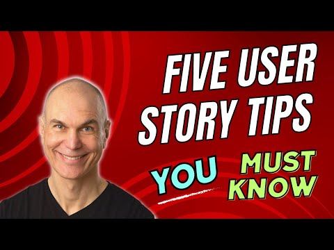 5 User Story Tips You Must Know