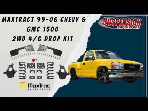 4/6" MaxTrac Drop Kit 99-06 GM