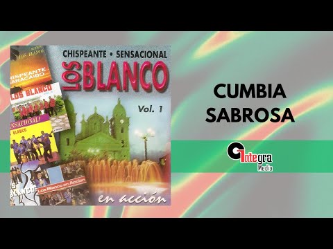 Cumbia Sabrosa – Los Blanco | Música Tropical Venezolana | Clásicos Bailable (Video letra)