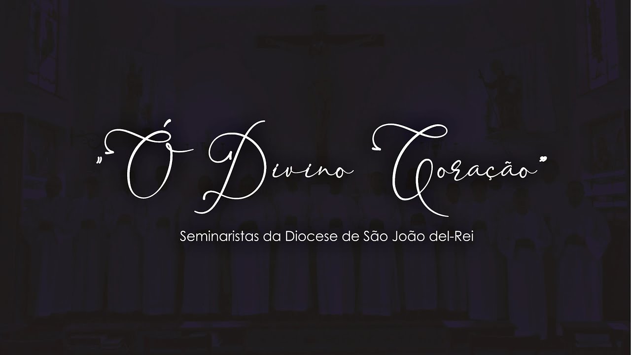 "Ó Divino Coração"