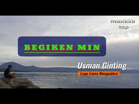 Begiken Min - Usman Ginting | Lagu Karo | Lirik Lagu