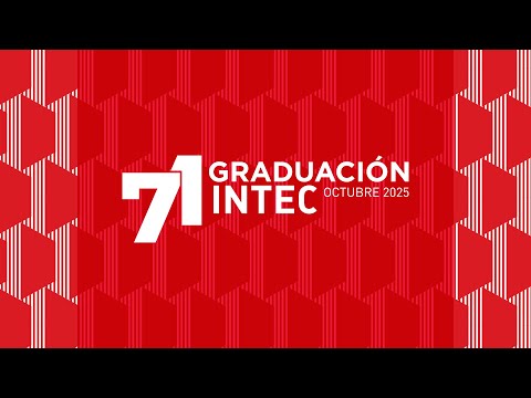 INTEC | 71 Ceremonia de Graduación