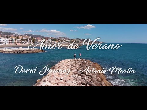 David Jimenez - Amor de Verano Ft. Antonio Martín (Videoclip Oficial)