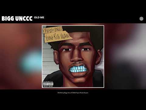 Bigg Unccc - Old Me (Official Audio)