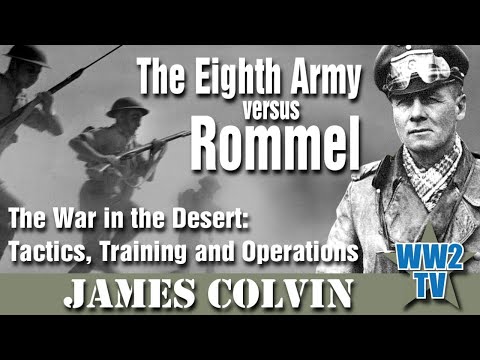 The Eighth Army versus Rommel: The War in the Desert, Tactics, Training and Operations