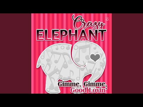 Gimme, Gimme, Good Lovin'