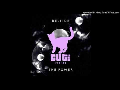 Re-Tide - The power ''Original Mix'' (2016)