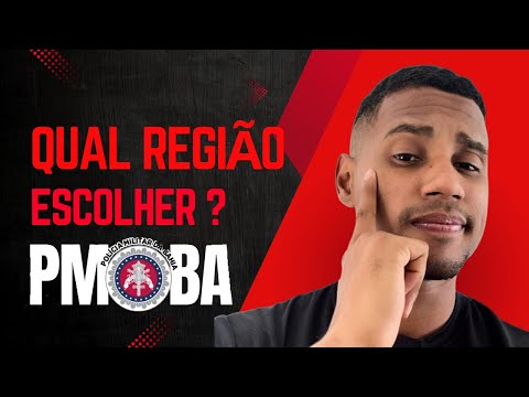 CONCURSO PMBA: qual região devo escolher? 