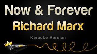 Richard Marx - Now &amp; Forever (Karaoke Version)