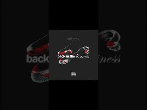 LELE BLADE - back in the business (freestyle)