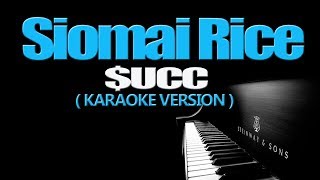 Download lagu SIOMAI RICE - $UCC (KARAOKE VERSION) #ANGPINAKAMAKABULUHANGKANTANGTAON mp3