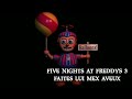 five nights at Freddy's 3 faites Lui Mex aveux