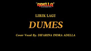 Download lagu LIRIK LAGU - DUMES - Difarina Indra Adella - OM ADELLA mp3