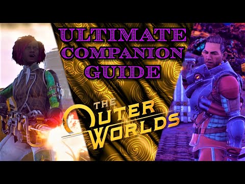 Ultimate Companion Guide | The Outer Worlds Tips