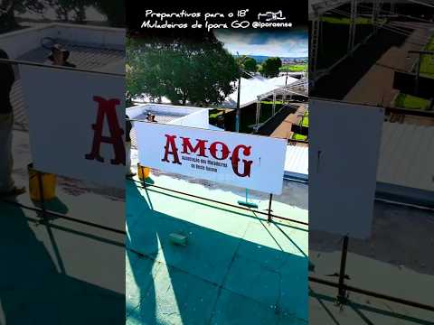 IPORÁ GOIÁS, PROJETO VISÃO AÉREA - PREPARATIVOS PARA O 18° MULADEIROS 26 E 31/01/2026.