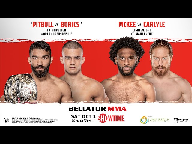 Bellator 286: Patricio Pitbull vs. Adam Borics | SATURDAY, OCTOBER 1st