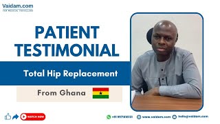 Patient from Ghana Successfully Treated with Total Hip Replacement Surgery