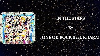 One Ok Rock - In The Stars (feat. Kiiara) || Lyrics
