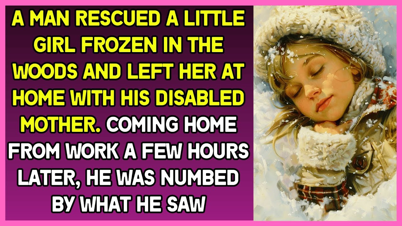 A man rescued a little girl frozen in the woods and left her at home with his disabled mother